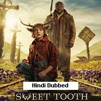 Sweet Tooth (2024) Hindi Dubbed Season 3 Complete